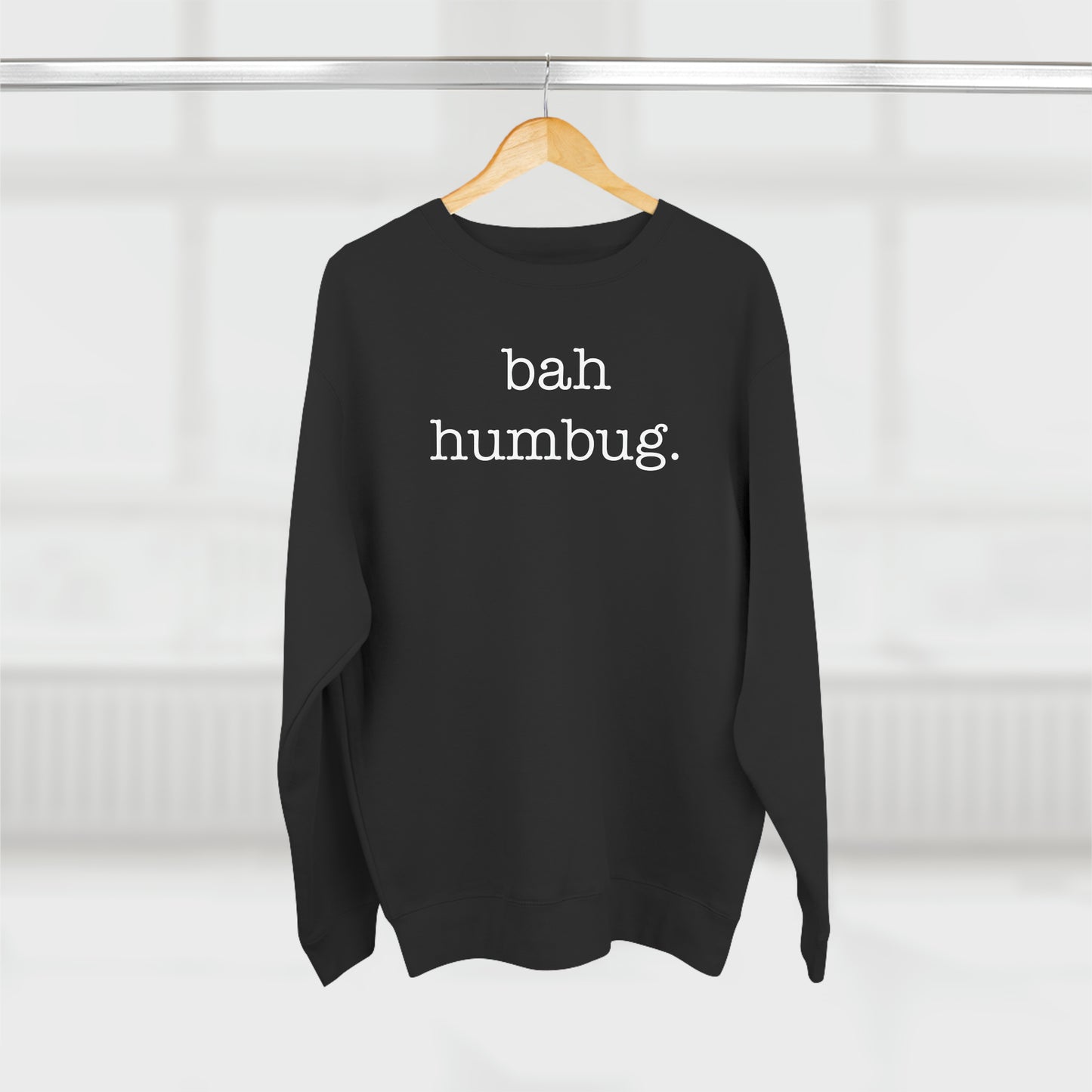 Bah Humbug Premium Unisex Crewneck Sweatshirt