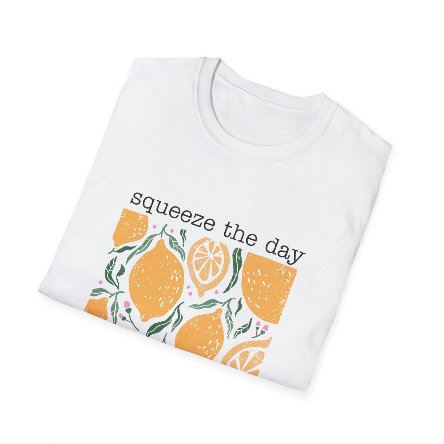 Squeeze the Day|Softstyle T-Shirt