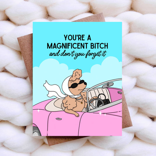 Top Hat and Monocle - Magnificent Bitch Funny Birthday Card, Mothers Day Card
